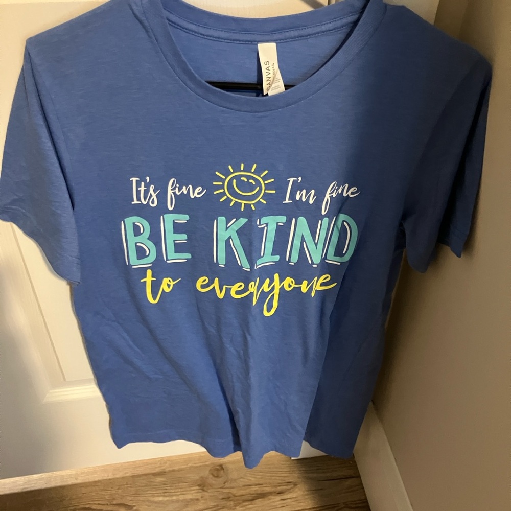 Be kind to everyone shirt size medium like new condition